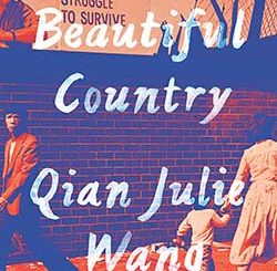 Qian Julie Wang and her new memoir, Beautiful Country.
